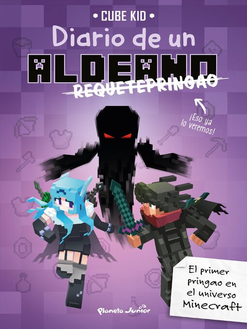 Title details for Minecraft: Diario de un aldeano requetepringao by Cube Kid - Available